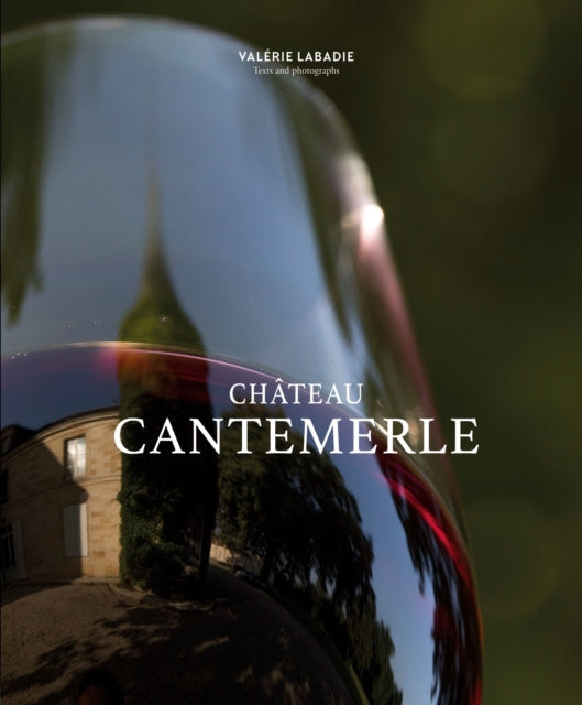Valerie Labadie - Chateau Cantemerle : The Place Where Blackbirds Sing