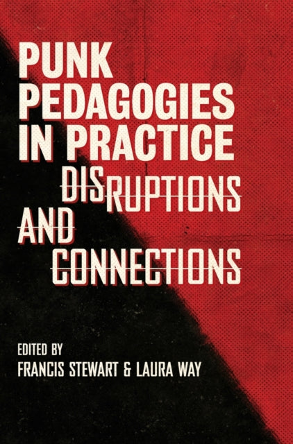 NA - Punk Pedagogies in Practice   Disruptions and Connections - New H