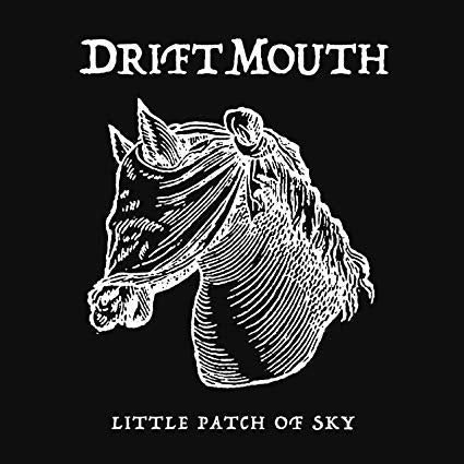 Drift Mouth - Little Patch Of Sky - Vinyl Record