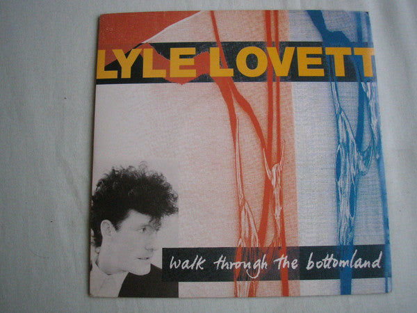 Lyle Lovett - Walk Through The Bottomland - Used Vinyl Record 7"