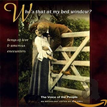 Various - Who's That At My Bed Window? Songs Of Love And Amorous Encount