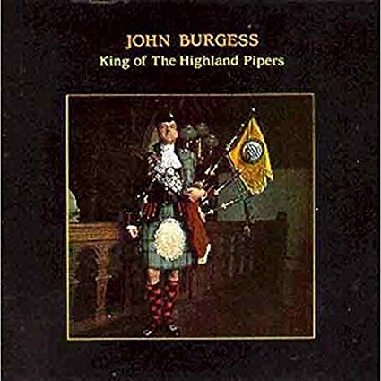 John Burgess - King Of Highland Pipers - CD