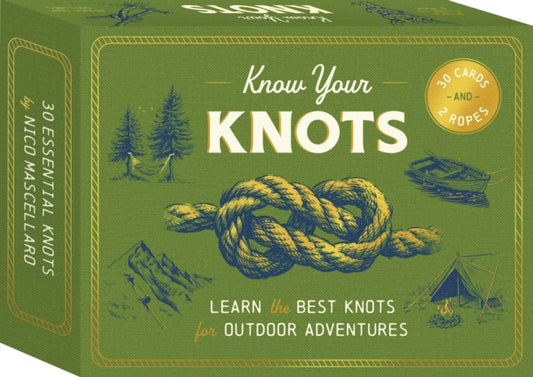 Nico Mascellaro - Know Your Knots : Learn the best knots for outdoor a