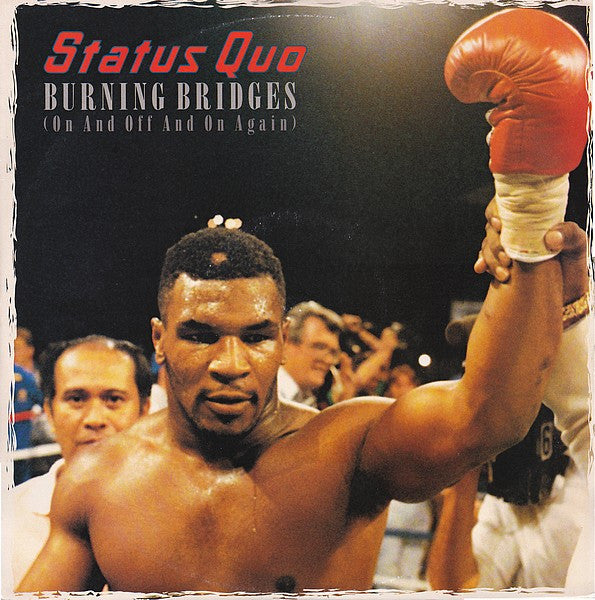 Status Quo - Burning Bridges (On And Off And On Again) - Used Vinyl