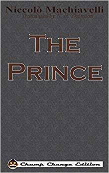 Niccolo Machiavelli - Prince (Chump Change Edition) - New Hardback