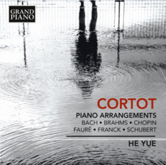 HE YUE - CORTOT:PIANO ARRANGEMENTS - CD