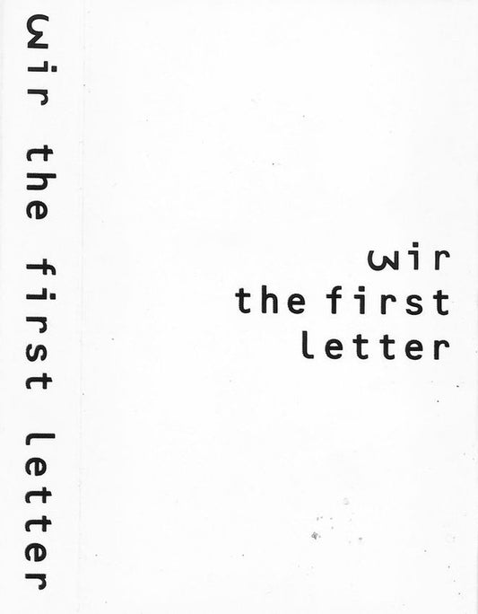 Wir - First Letter - Used Cassette