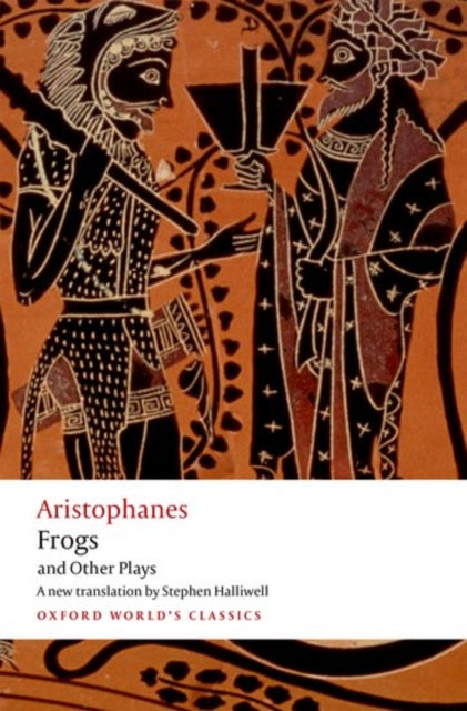 Aristophanes - : Frogs and Other Plays : A new verse translation, with