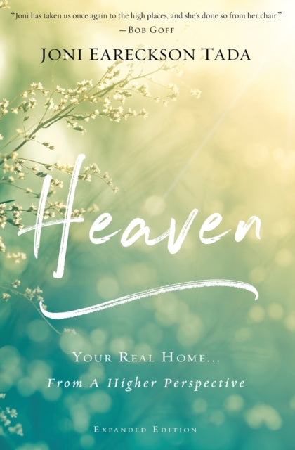 Joni Eareckson Tada - Heaven : Your Real Home...From a Higher Perspect