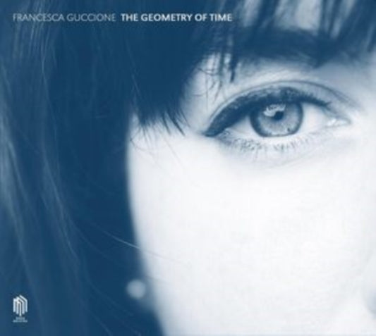 FRANCESCA GUCCIONE - GEOMETRY OF TIME - CD