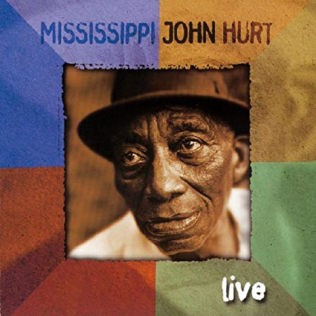 MISSISSIPPI JOHN HUR - LIVE - CD