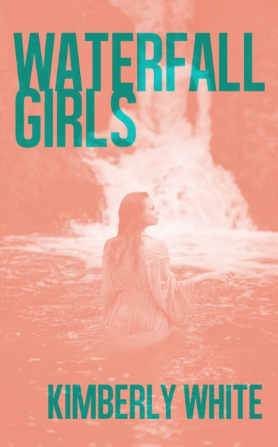 Whit - Waterfall Girls - New paperback or softback