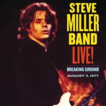 MILLER - LIVE! BREAKING GROUND AUGUST 3, 1977 - cd