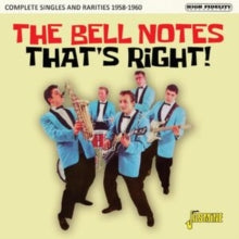 Bell Notes - That's Right! Complete Singles and Rarities 1958-1960 - C