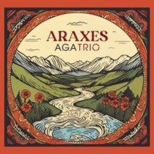 A.G.A Trio - Araxes - CD