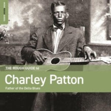 Charley Patton - Rough Guide to  - Father of the Delta Blues - CD