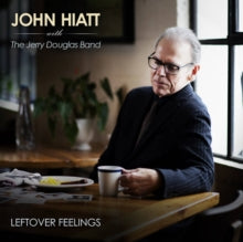 JOHN HIATT WITH THE - LEFTOVER FEELINGS - Vinyl Record 12" record