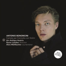 Ars Antiqua Austria - Bononcini: Cantate per Contralto con Violini - CD