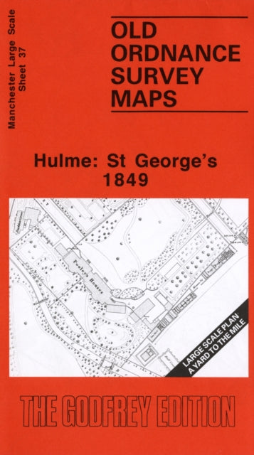 Chris Makepeace - Hulme: St.George&#39;s 1849 : Manchester Sheet 37 -