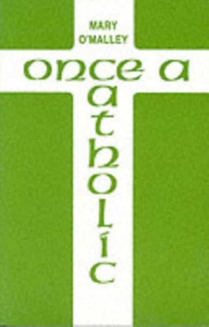 Mary O'Malley - Once a Catholic - Paperback