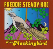 FREDDIE STEADY KRC - MOCKINGBIRD - CD