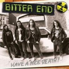 BITTER END - HAVE A NICE DEATH (HAZARDOUS SLUDGE VINYL) - Vinyl Record