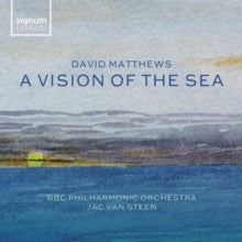 David Matthews - : A Vision of the Sea - CD
