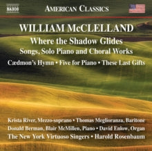 MCCLELLAND / RIVER / - WHERE THE SHADOW GLIDES - CD