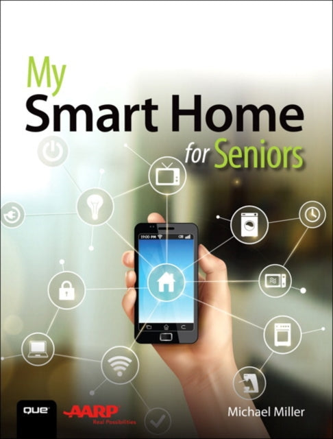 Michael Miller - My Smart Home for Seniors - Paperback