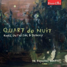 RUYSDAEL QUARTET - QUART DE NUIT MUSIC BY RAVEL - CD