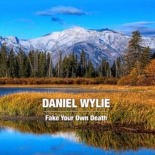 Daniel Wylie - Fake Your Own Death LP White Vinyl - Vinyl Record .
