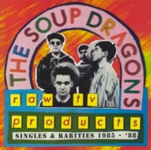 SOUP DRAGONS - RAW TV PRODUCTS - SINGLES & R - Vinyl Record