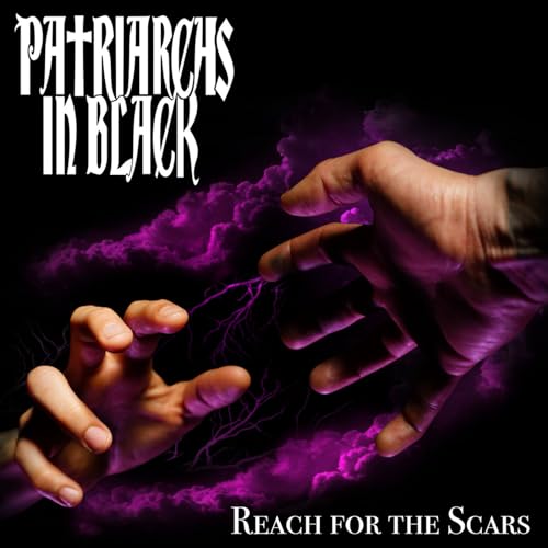 Patriarchs In Black - Reach For The Scars - CD