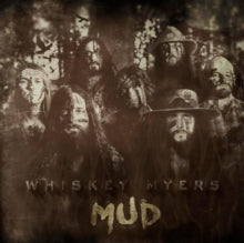 WHISKEY MYERS - MUD - CD