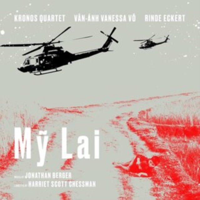 Kronos Quartet, Rinde Eckert, Van-Anh Vanessa Vo - My Lai - LP2 - Vinyl
