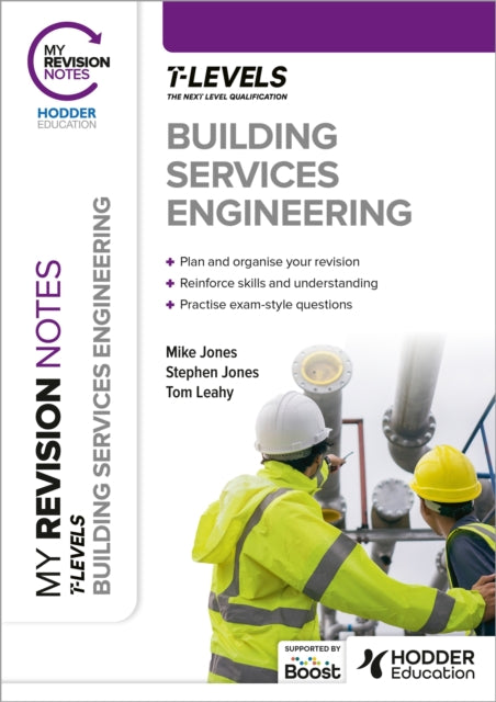 Tom Leahy - My Revision Notes: Building Services Engineering T Level -