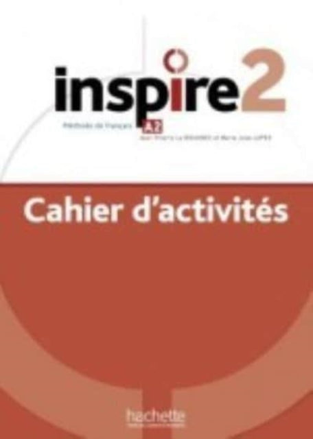 Inspire : Cahier d'activites 2 + audio MP3 - Paperback