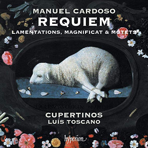 Cupertinos - Manuel Cardosa: Requiem/Lamentations/Magnificat & Motets