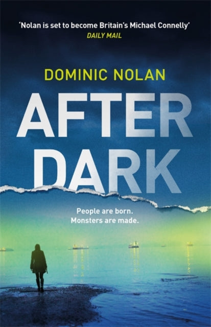 Dominic Nolan - After Dark : a stunning and unforgettable crime thrill