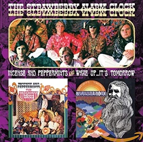 Strawberry Alarm Clo - Incense And Peppermints And Wake Up...It's Tomorr