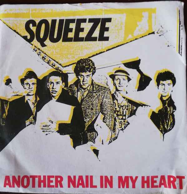 Squeeze - Another Nail In My Heart - Used Vinyl Record 7"