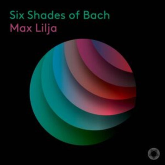MAX LILJA - SIX SHADES OF BACH - CD