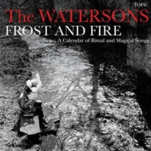 Watersons - Frost And Fire: A Calendar Of Ritual And Magical Songs LP -