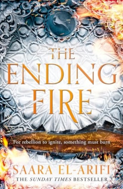 Saara El-Arifi - Ending Fire : Book 3 - New Hardback