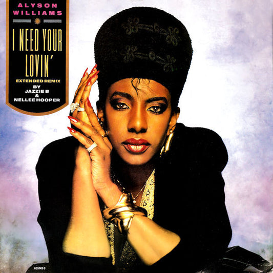 Alyson Williams - I Need Your Lovin' (Extended Remix) - Used Vinyl Re