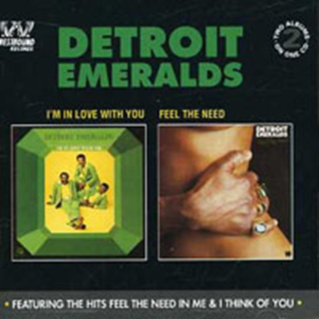 Detroit Emeralds - Im in Love With You/Feel the Need in Me - CD