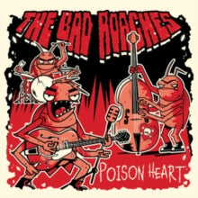 Bad Roaches - Poison Heart - CD