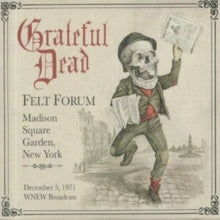 GRATEFUL DEAD - FELT FORUM, MADISON SQUARE GARDEN, NEW YORK, DECEMBER 5