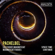 Space Time Continuo - Pachelbel: Magnificat Fugues CD - CD