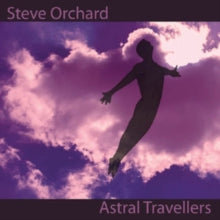 Steve Orchard - Astral Travellers - CD